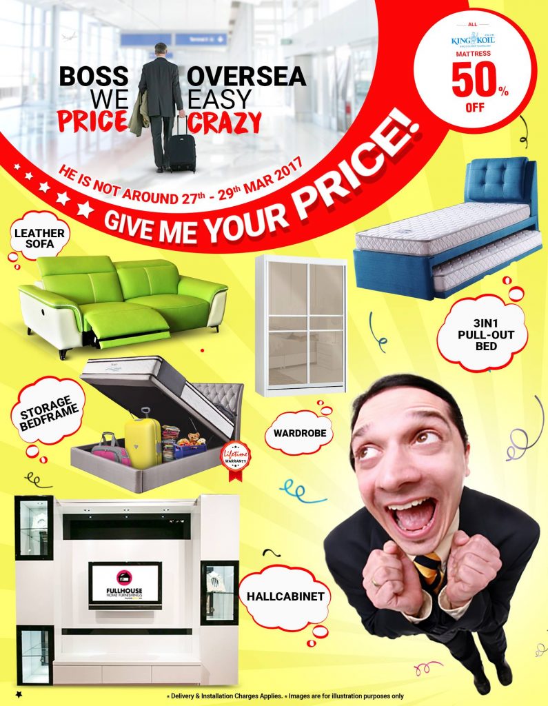 Fullhouse Home Furnishings Singapore 3 Days Boss Is Not Around Promotion 27-29 Mar 2017 | Why Not Deals