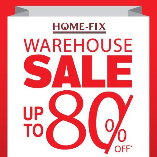 Home-Fix Singapore Warehouse Sale Up to 80% Off Promotion 23-26 Mar 2017 | Why Not Deals