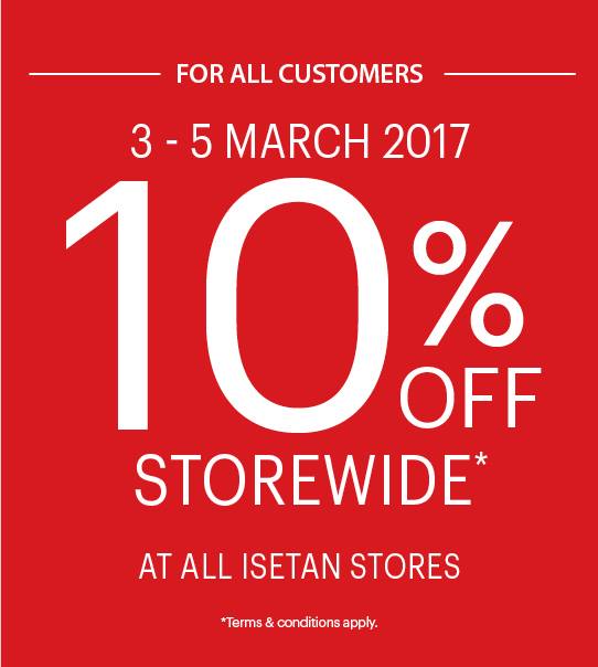 Isetan Singapore 10% Off Storewide Promotion 3-5 Mar 2017 | Why Not Deals