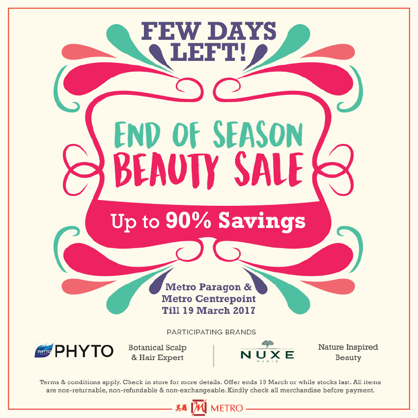 METRO Singapore End of Season Beauty Sale Up to 90% Off Promotion ends 19 Mar 2017 | Why Not Deals