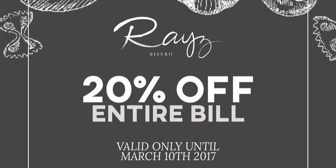 Rayz Bistro Singapore 20% Off Entire Bill Promotion ends 10 Mar 2017