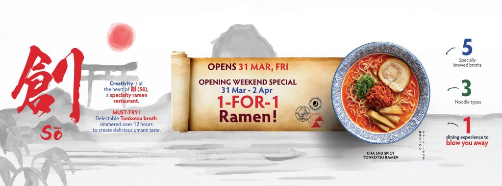 Sō Singapore 1-For-1 Ramen Opening Weekend Special Promotion 31 Mar - 2 Apr 2017 | Why Not Deals