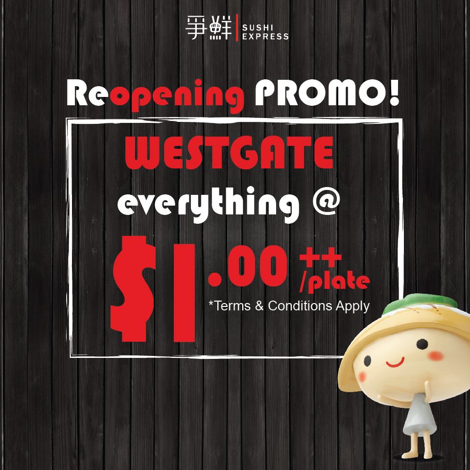 Sushi Express Singapore West Gate Reopening Everything @ $1 Promotion | Why Not Deals