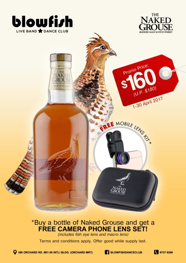 Blowfish Dance Club Singapore Virgin Launch of Naked Grouse Whiskey Promotion ends 30 Apr 2017 | Why Not Deals
