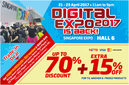 Digital Expo 2017 Singapore Crazy Deals Up to 70% Off Promotion 21-23 Apr 2017 | Why Not Deals