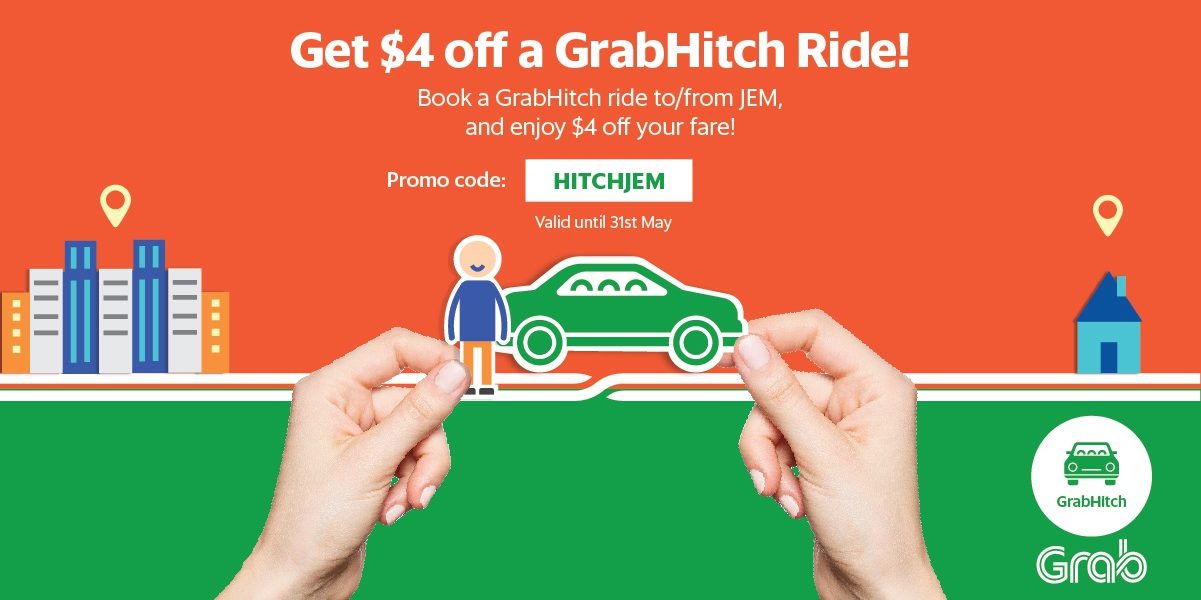 Grab Singapore Get $4 Off GrabHitch Ride From JEM Promotion 31 Mar – 31 May 2017