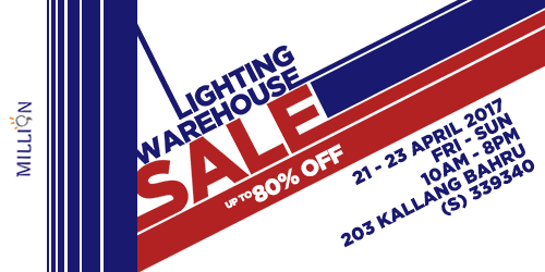 Million Lighting Singapore Lighting Warehouse Sale Up to 80% Off Promotion 21-23 Apr 2017