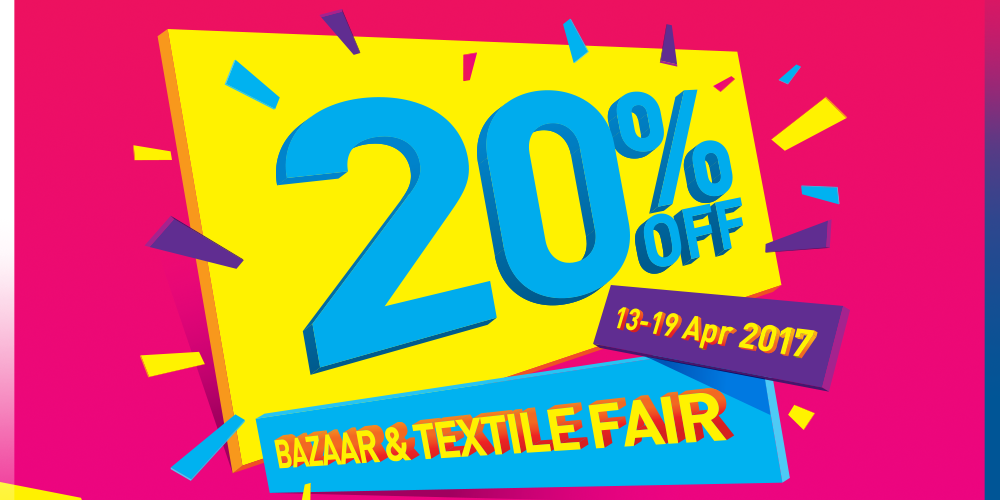 NTUC FairPrice Singapore Bazaar & Textile Fair Up to 20% Off Promotion 13-19 Apr 2017