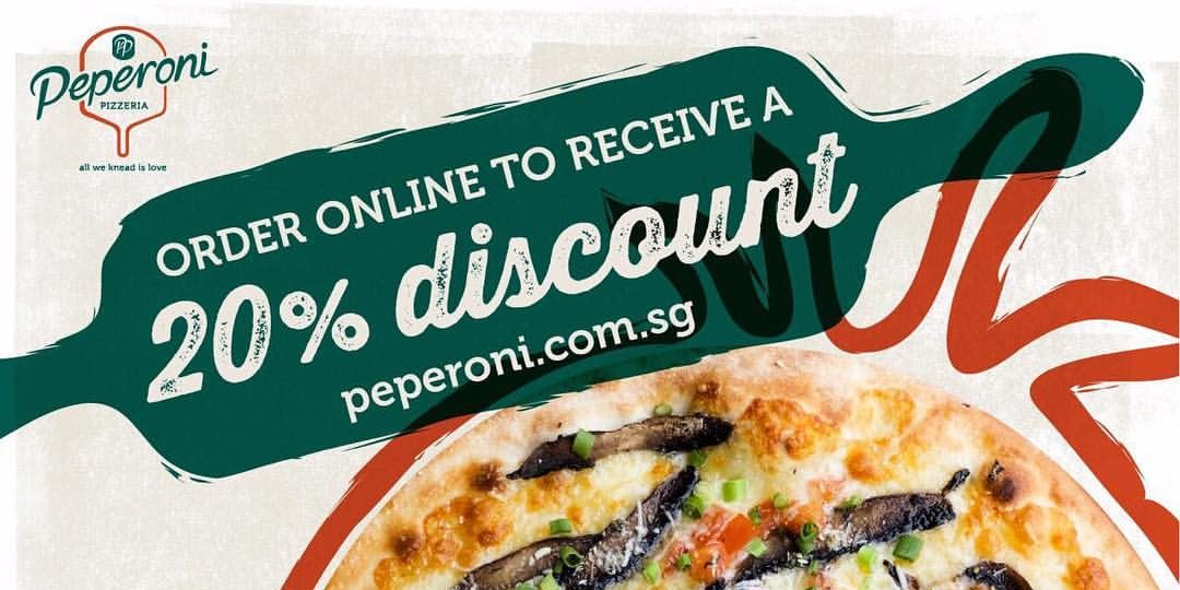 Peperoni Pizzeria Singapore 20% Off Online Orders Promotion ends 31 Jul 2017