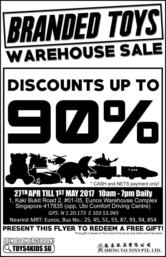 Sheng Tai Toys Warehouse Sale Up to 90% Off Promotion 27 Apr - 1 May 2017 | Why Not Deals