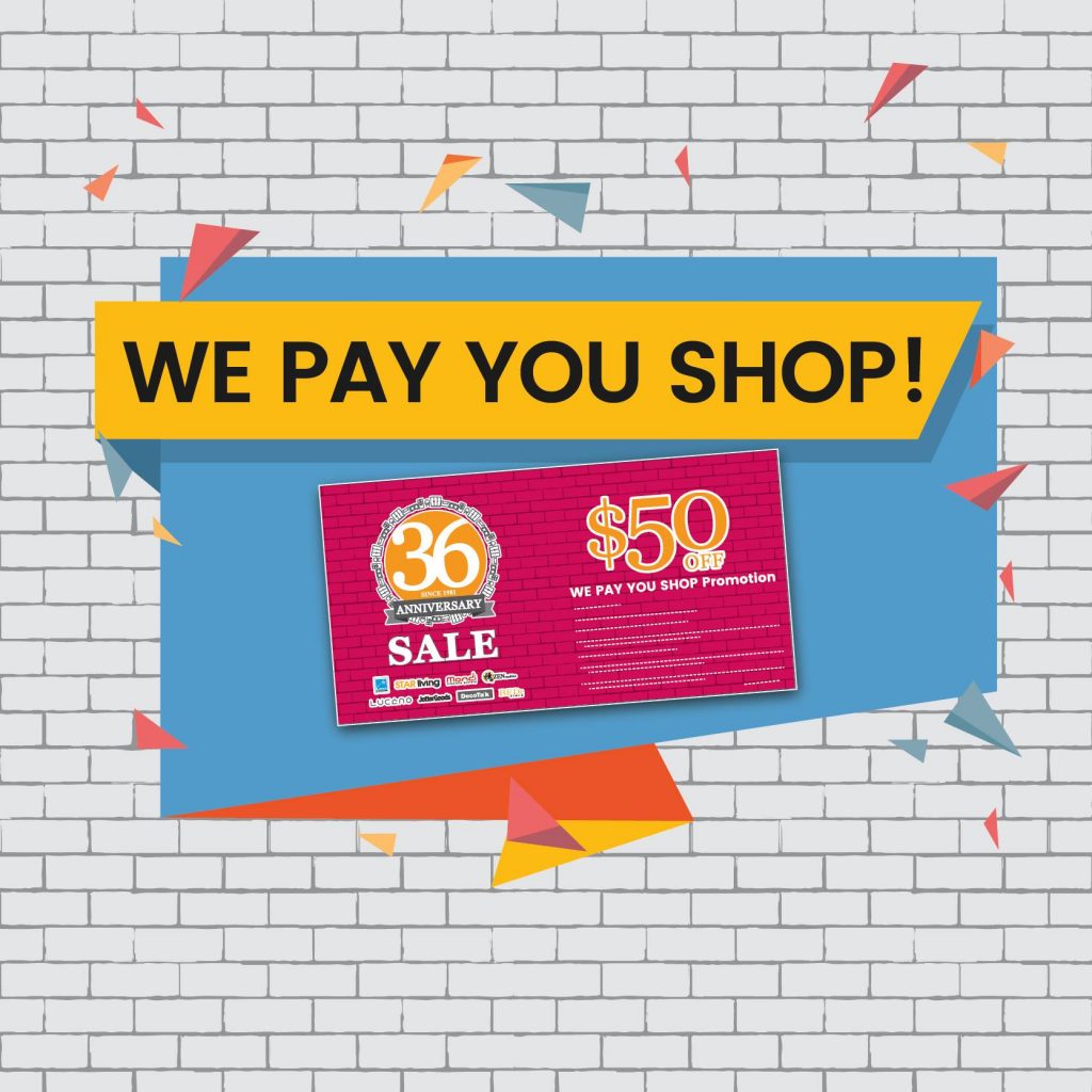 Star Living Singapore 36 Anniversary We Pay You Shop Promotion 29 Apr - 14 May 2017 | Why Not Deals