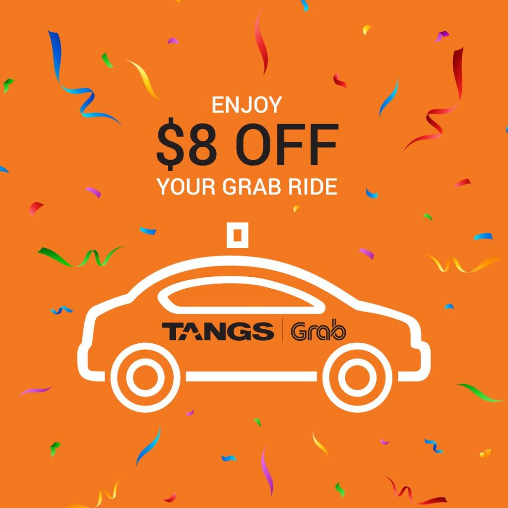 TANGS Singapore Sign Up as a TANGS Member & Enjoy $8 Off Next Grab Ride Promotion While Vouchers Last | Why Not Deals