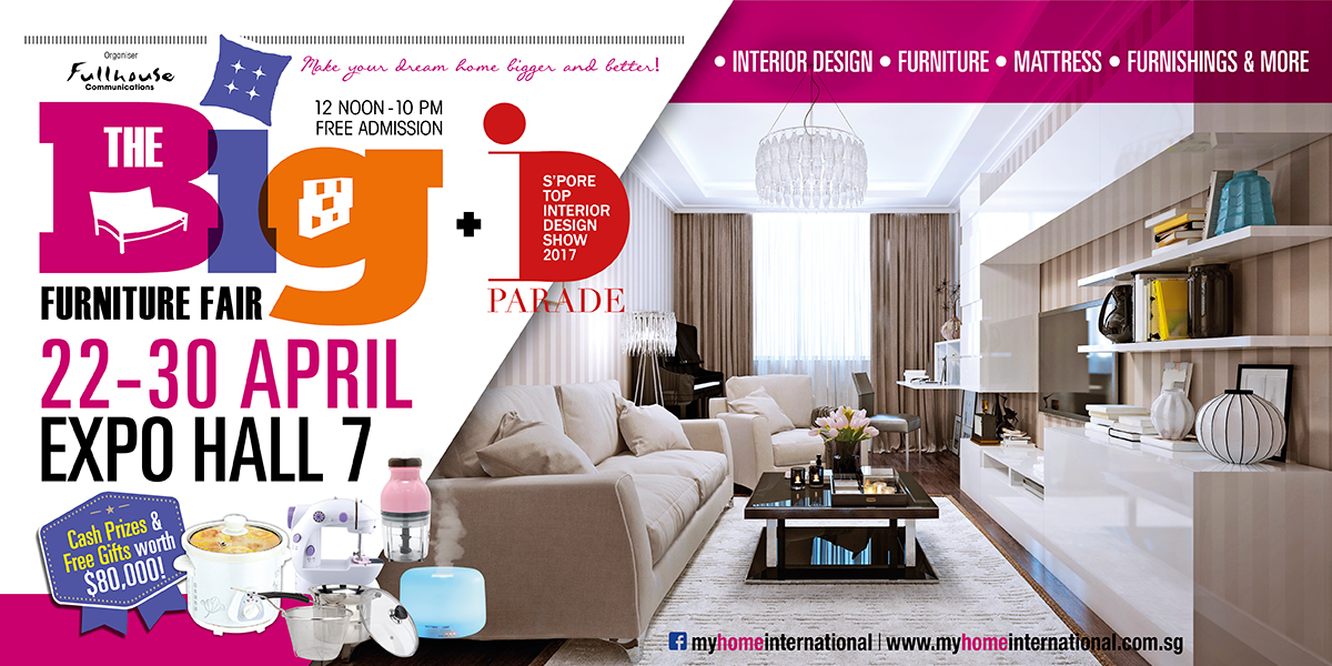The Big Furniture Fair is Happening at Singapore EXPO Hall 7 from 22-30 Apr 2017