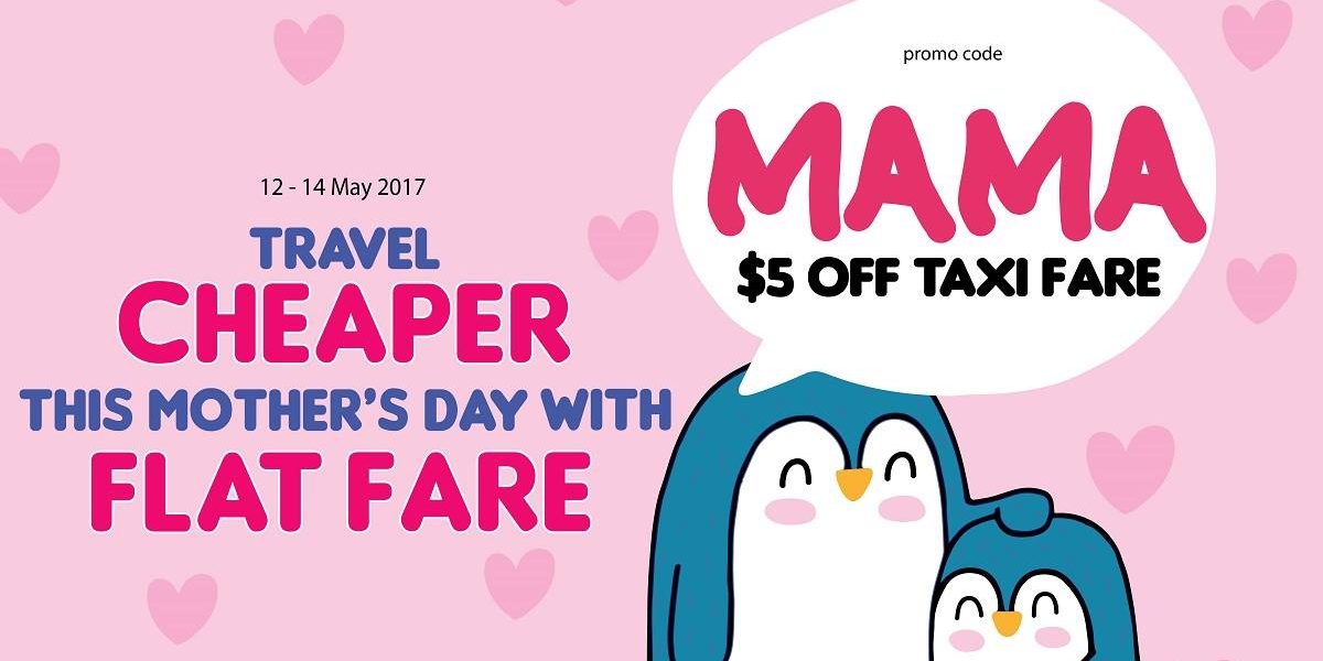 ComfortDelGro Singapore $5 Off Taxi Fare Mother’s Day MAMA Promo Code 12-14 May 2017