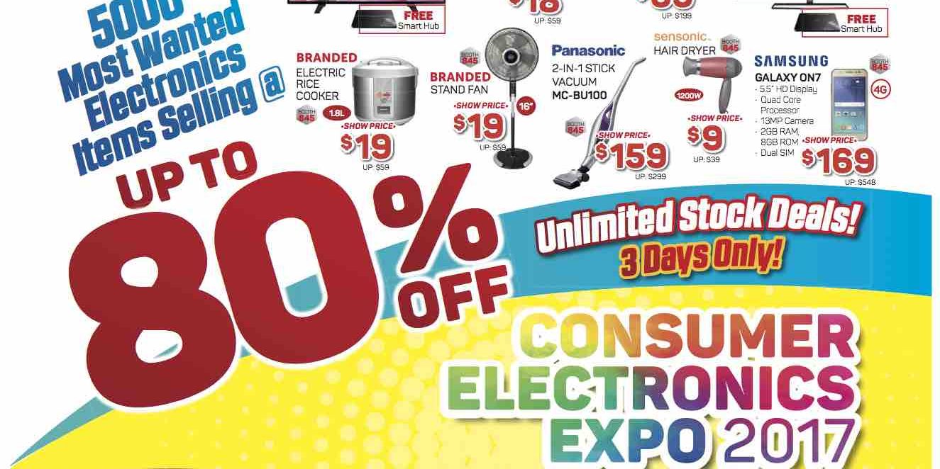 Consumer Electronics Expo 2017 Singapore Up to 80% Off Promotion 19-21 May 2017