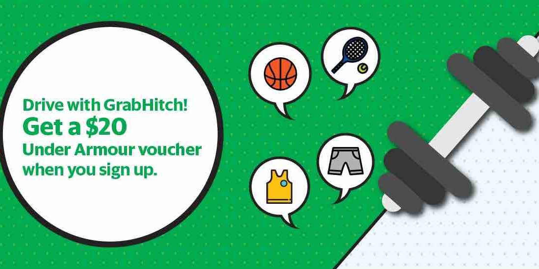 Drive GrabHitch & Get $20 Under Armour Voucher UAHITCH Promo Code 11 May – 30 Jun 2017