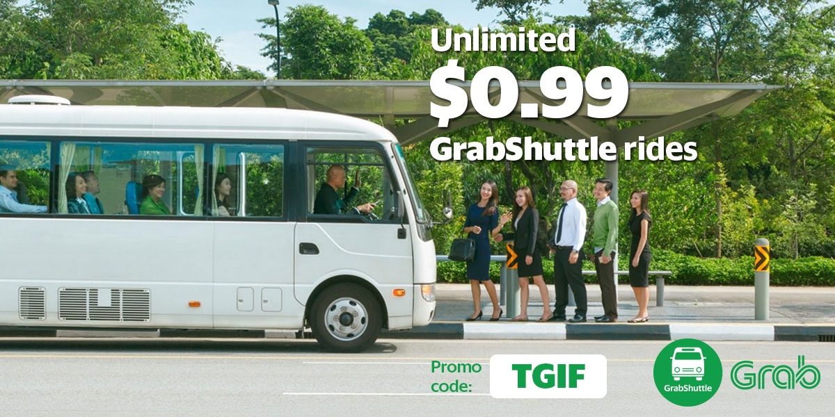 Grab Singapore Unlimited GrabShuttle $0.99 per Ride Promo Code TGIF on 12 May 2017