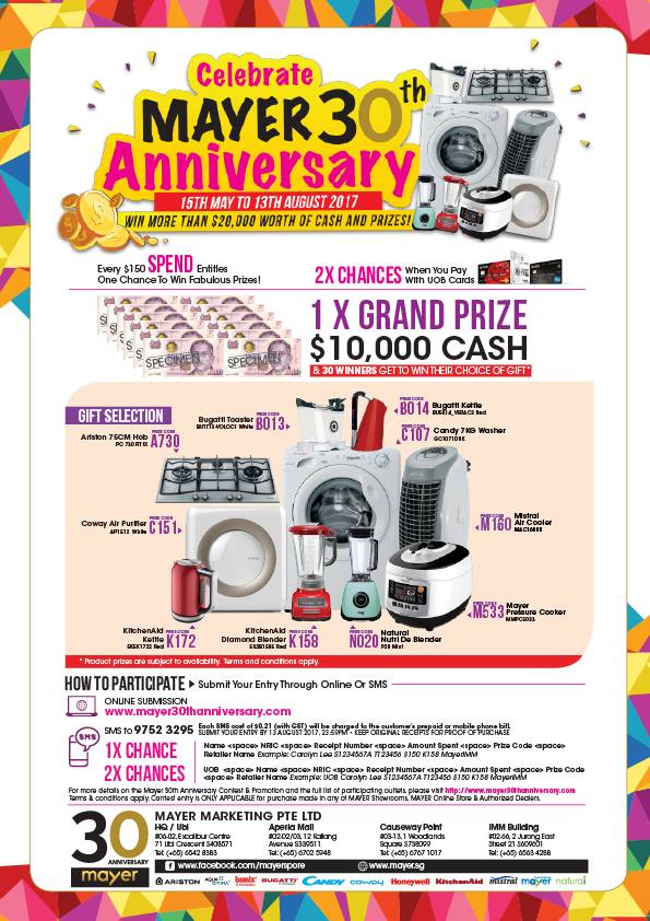 Mayer Singapore 30th Anniversary Grand Prize $10,000 Promotion 15 May - 13 Aug 2017 | Why Not Deals