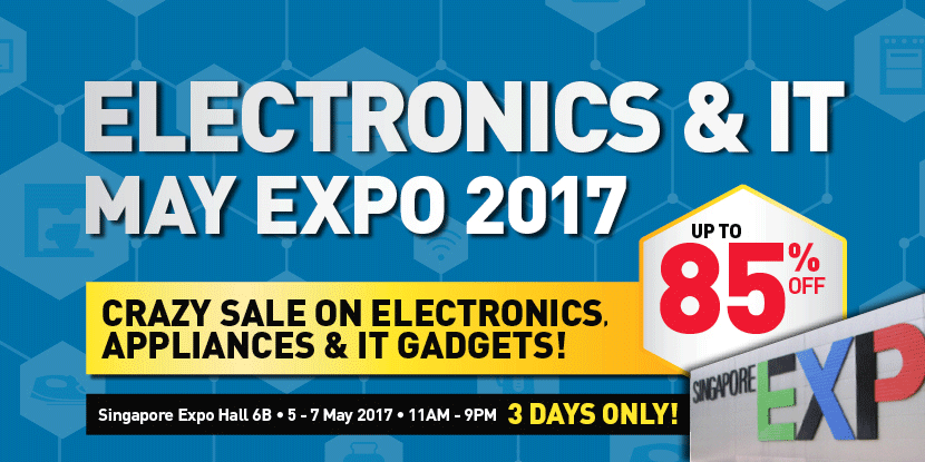 Megatex Singapore Electronics & IT May Expo Up to 85% Off Promotion 5-7 May 2017