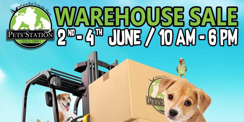 PETS’ STATION Singapore Warehouse Sale Up to 80% Off Promotion 2-4 Jun 2017