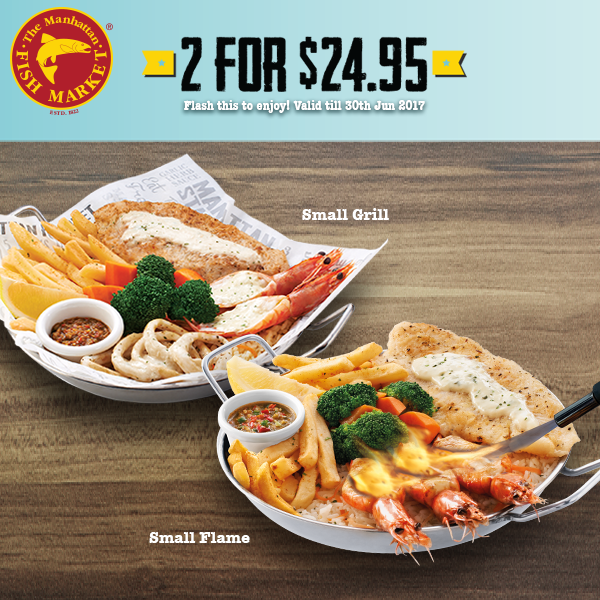 The Manhattan FISH MARKET Singapore E-Coupons Promotion ends 30 Jun 2017 | Why Not Deals 1