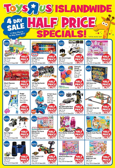 Toys "R" Us Singapore Islandwide Half Price Specials Promotion 11-14 May 2017 | Why Not Deals