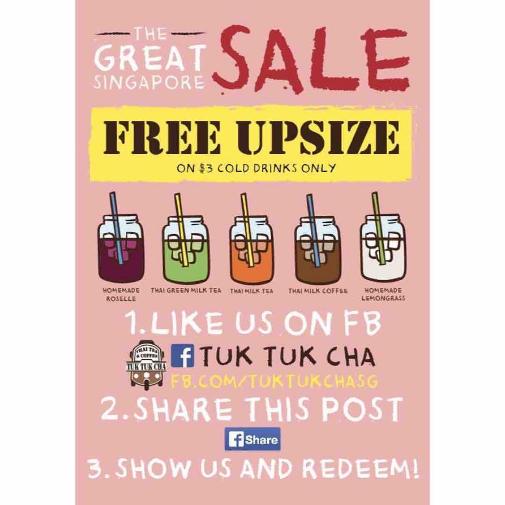 Tuk Tuk Cha Great Singapore Sale FREE Upsize on $3 Drinks Promotion ends 16 Jul 2017 | Why Not Deals