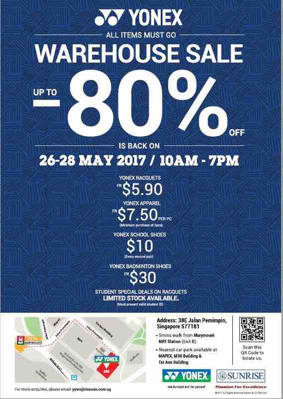 YONEX Singapore Warehouse Sale Up to 80% Off Promotion 26-28 May 2017 | Why Not Deals