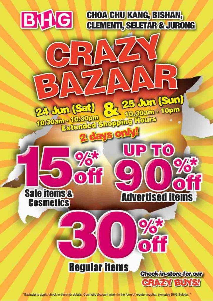 BHG Singapore Crazy Bazaar 2 Days Only Up to 90% Off Promotion 24-25 Jun 2017 | Why Not Deals