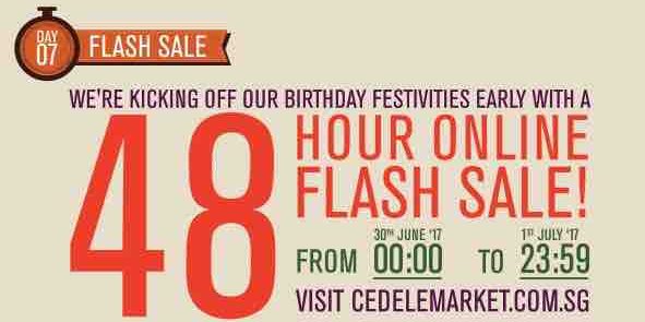 Cedele Singapore Birthday Festivities 48 Hour Online Flash Sale Promotion 30 Jun – 1 Jul 2017
