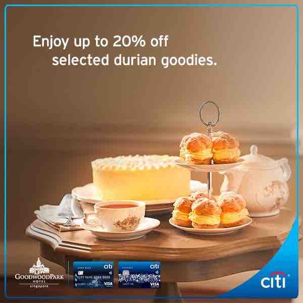 Citi Singapore 20% Off Durian Goodies at Goodwood Park Hotel Promotion 1-15 Jun 2017 | Why Not Deals