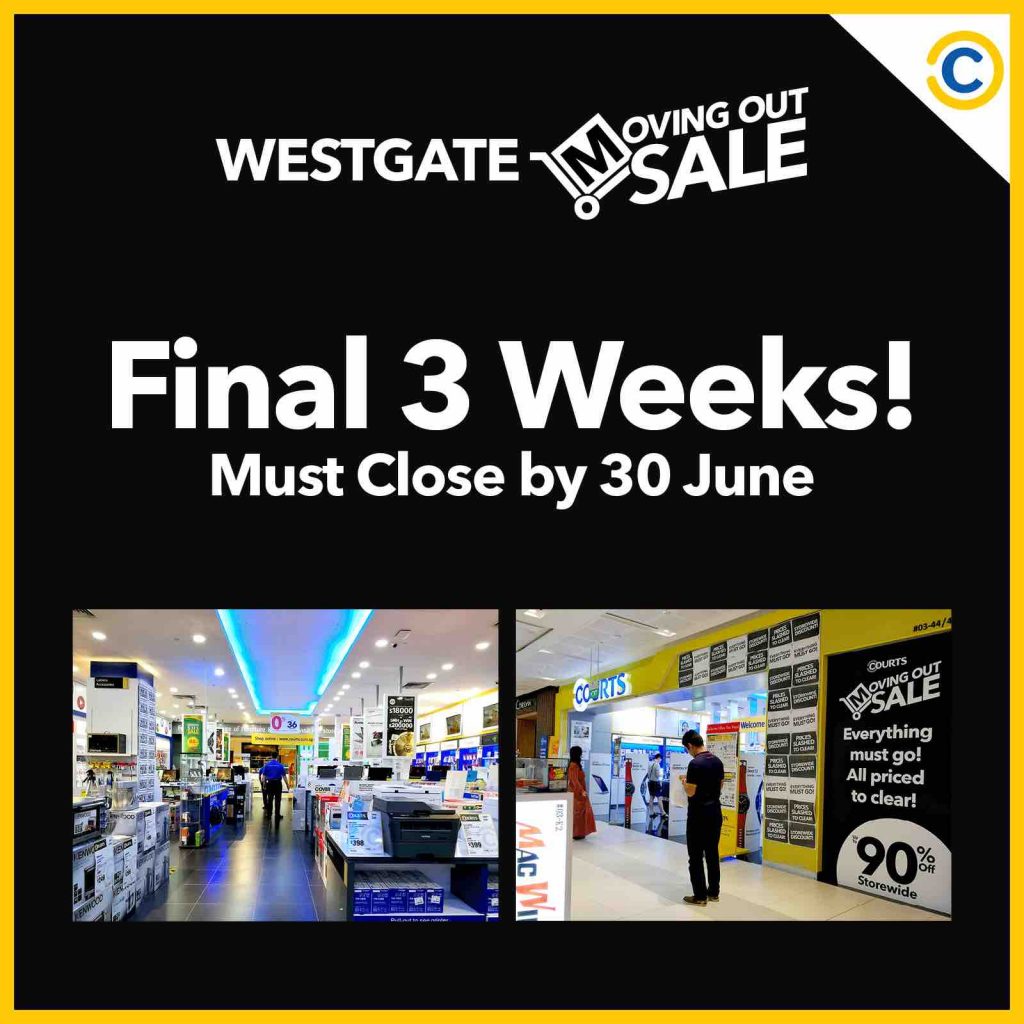 COURTS Singapore Westgate Moving Out Sale Up to 90% Off Promotion ends 30 Jun 2017 | Why Not Deals