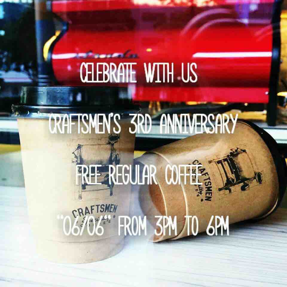 Craftsmen Specialty Coffee Singapore 3rd Anniversary FREE Coffee Promotion 6 Jun 2017 | Why Not Deals
