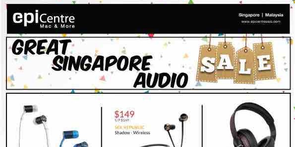 EpiCentre Great Singapore Audio Sale Up to 30% Off Promotion 4-30 Jun 2017
