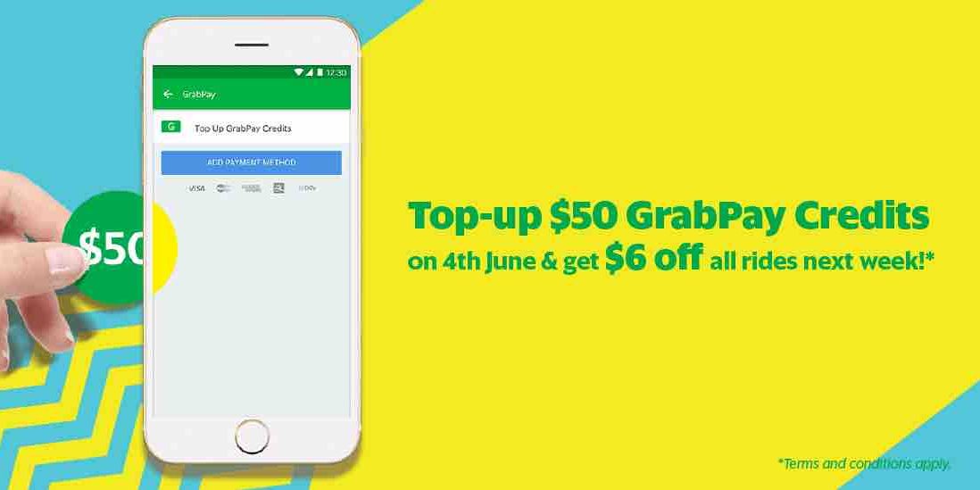 Grab SG Top-up $50 GrabPay Credits & Unlock $6 Off All Rides Promotion 4-11 Jun 2017