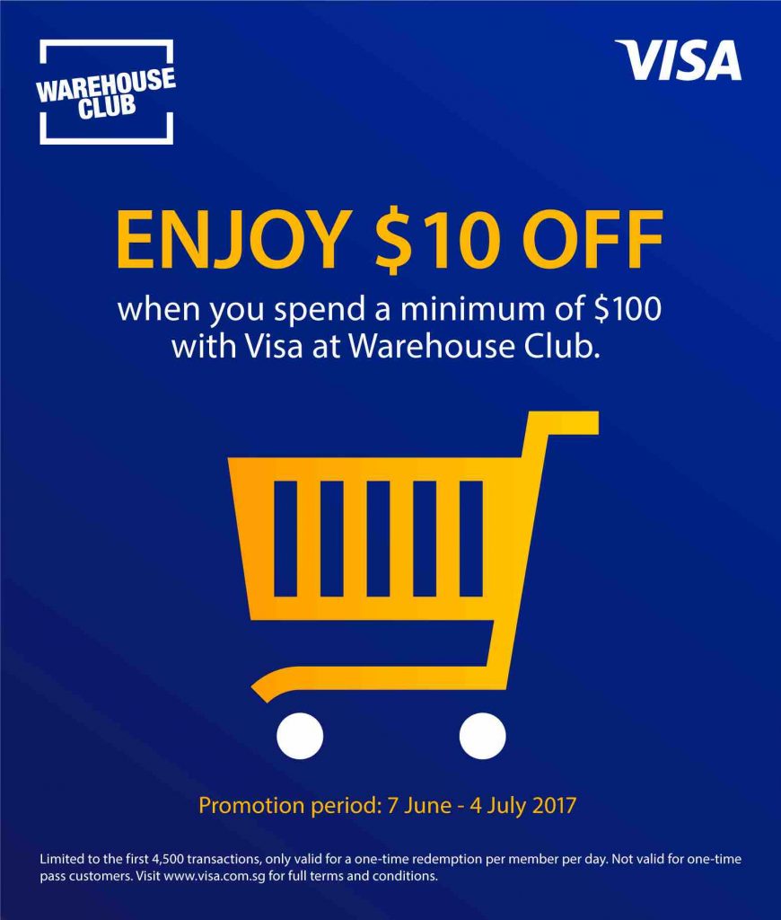 NTUC Singapore Warehouse Club $10 Off with VISA Promotion 7 Jun - 4 Jul 2017 | Why Not Deals