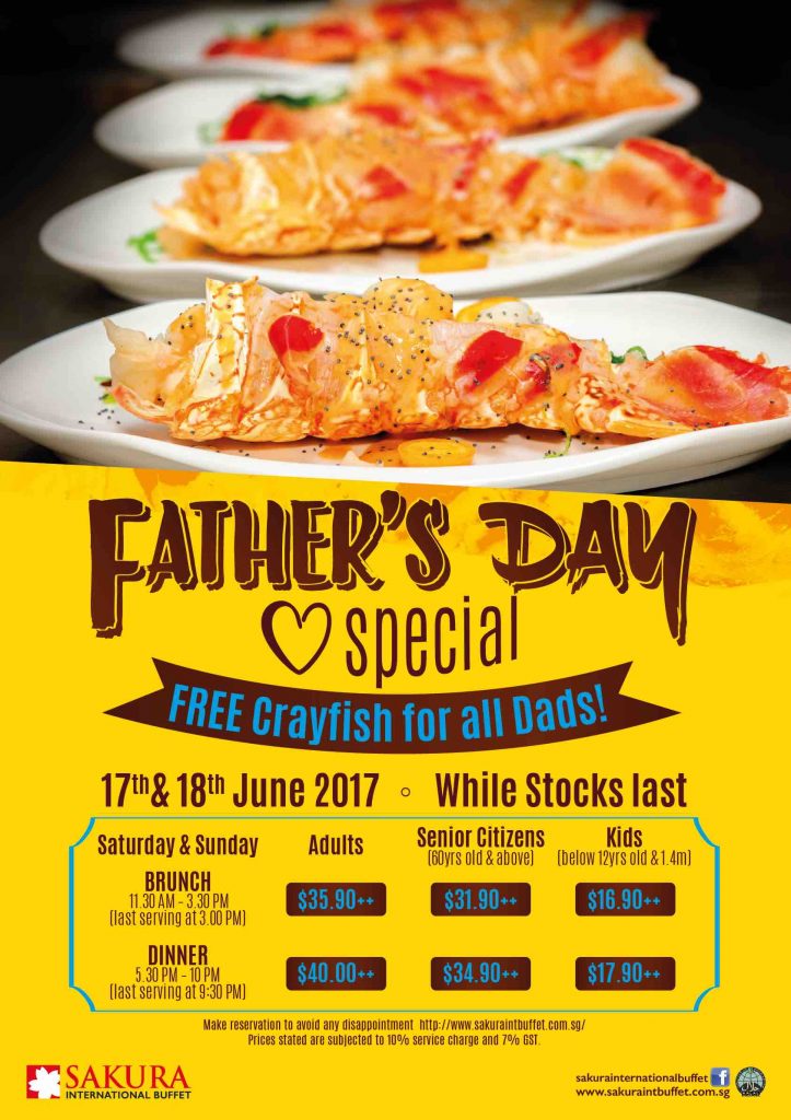 Sakura International Buffet SG FREE Crayfish Father's Day Promotion 17-18 Jun 2017 | Why Not Deals
