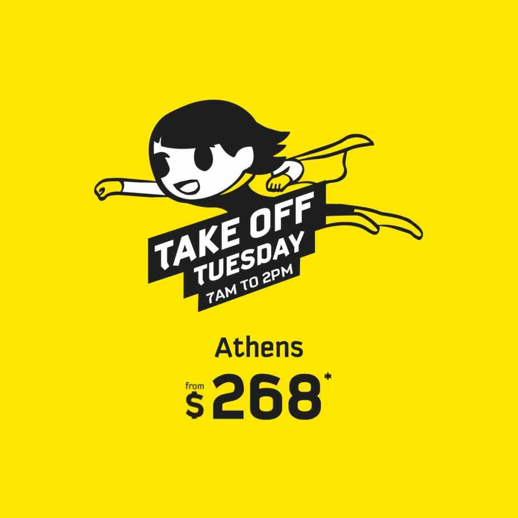 Scoot Singapore Take Off Tuesday 7am-2pm Athens from $268 Promotion 20 Jun 2017 | Why Not Deals