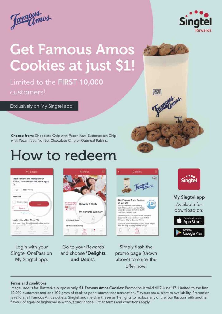 Singtel Rewards Singapore Get Famous Amos Cookies at $1 Promotion ends 7 Jun 2017 | Why Not Deals