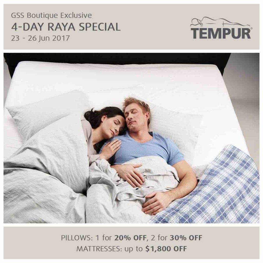 TEMPUR Great Singapore Sale 4-Day Raya Special Up to 30% Off Promotion 23-26 Jun 2017 | Why Not Deals
