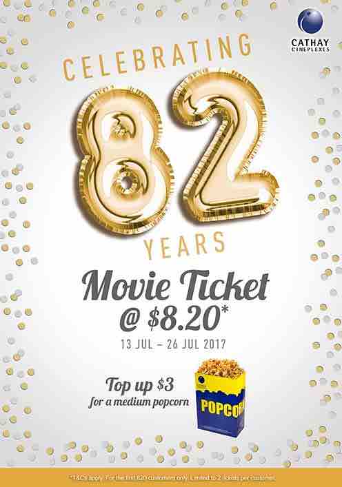Cathay Cineplexes Singapore Celebrates 82 with $8.20 Movie Ticket Promotion 13-26 Jul 2017 | Why Not Deals