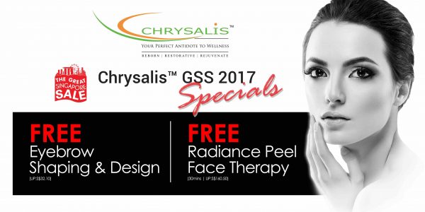 Chrysalis Great Singapore Sale Specials FREE Eyebrow Shaping & Design Promotion 1 Jul – 31 Aug 2017
