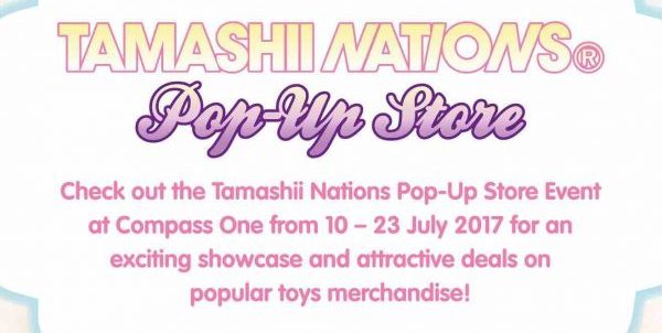 Compass One Singapore Tamashii Nations Pop-Up Store Event at Level 2 Atrium Promotion 10-23 Jul 2017