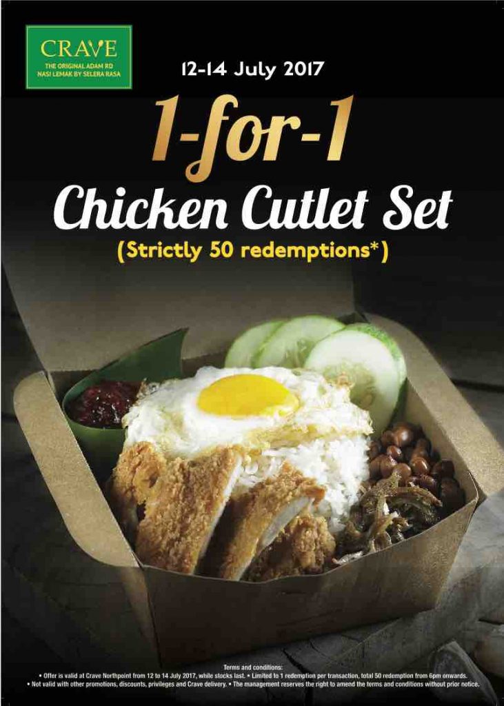 CRAVE Nasi Lemak & Teh Tarilk Singapore 1-For-1 Chicken Cutlet Set Promotion 12-14 Jul 2017 | Why Not Deals 2