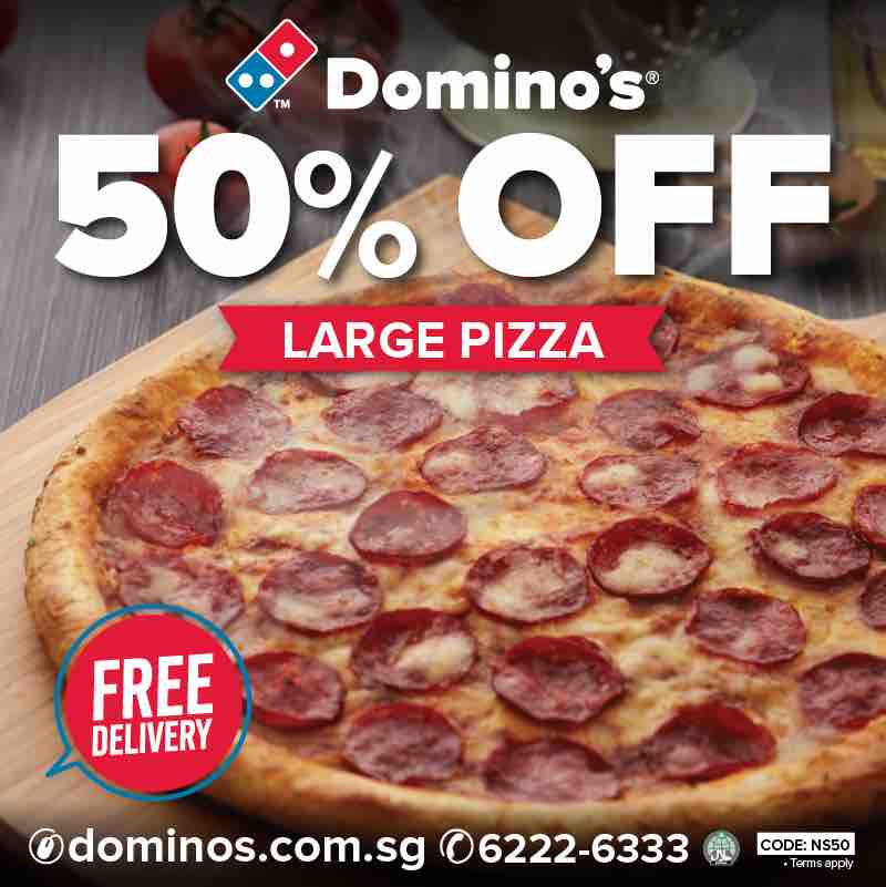 Domino's Singapore Celebrates 50 Years of National Service with 50% Off Large Pizzas Promotion 30 Jun - 2 Aug 2017 | Why Not Deals