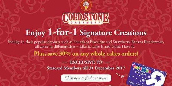 Toys “R” Us Singapore Enjoy 1-for-1 Signature Creations from Cold Stone Promotion ends 31 Dec 2017