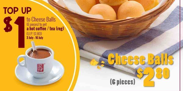 Ya Kun Singapore Cheesy Surprise Top Up $1 to Cheese Balls to Get Coffee/Tea Promotion 3-16 Jul 2017