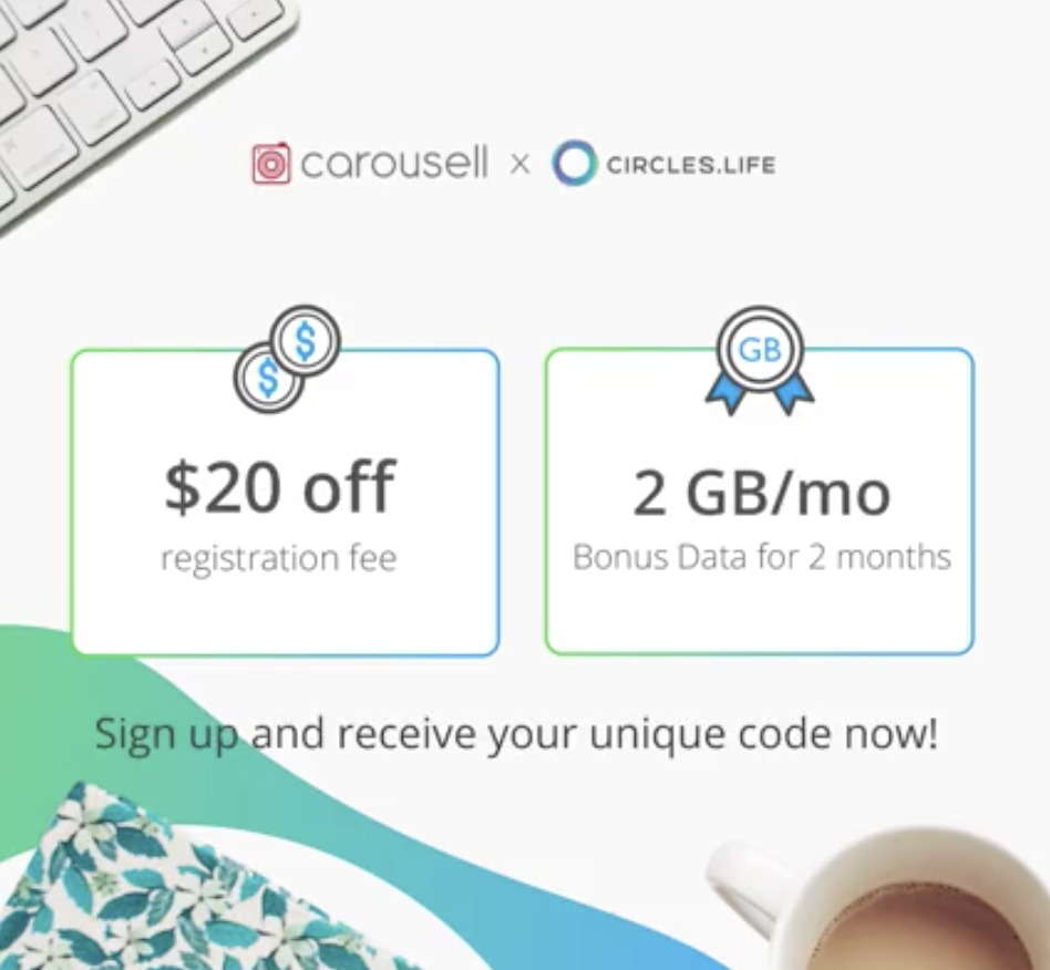 Circles.Life Carousell User Get $20 Off Registration Fee Promotion 15 Aug - 15 Sep 2017 | Why Not Deals