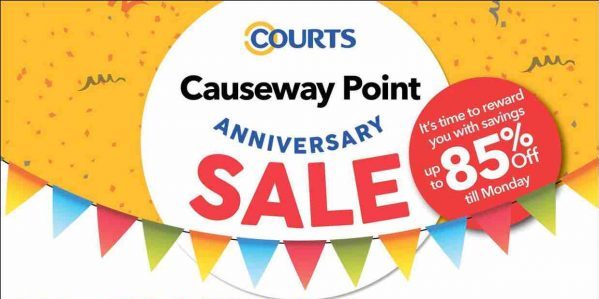COURTS Causeway Point Anniversary Sale Up to 85% Off Promotion 26-27 Aug 2017