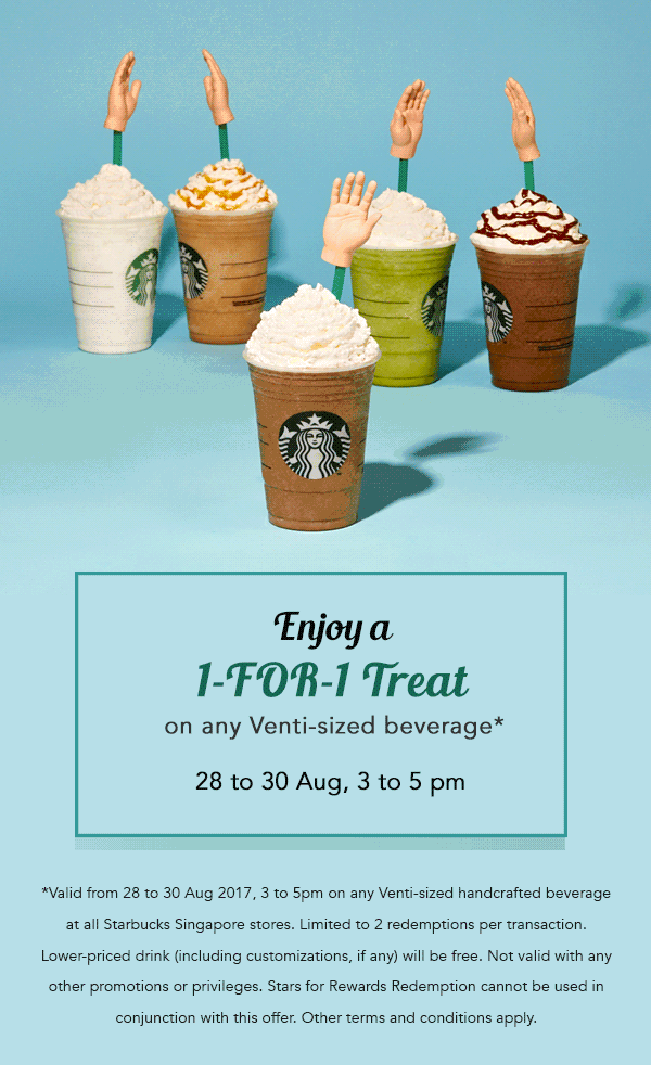 Starbucks Singapore 1-For-1 Treat on any Venti-sized Beverage 28-30 Aug 2017 | Why Not Deals